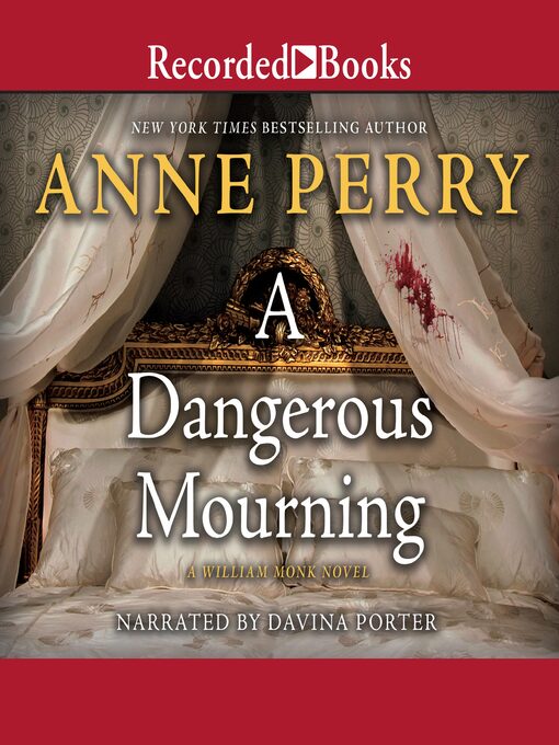 Title details for A Dangerous Mourning by Anne Perry - Wait list